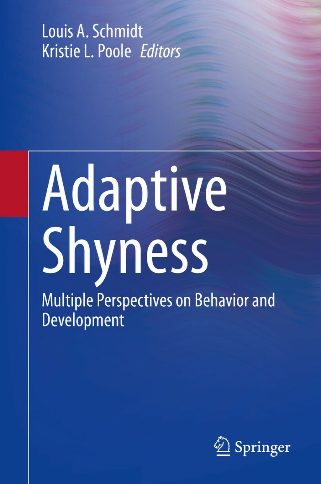 Adaptive Shyness Multiple Perspectives on Behavior and Development 1st Edition