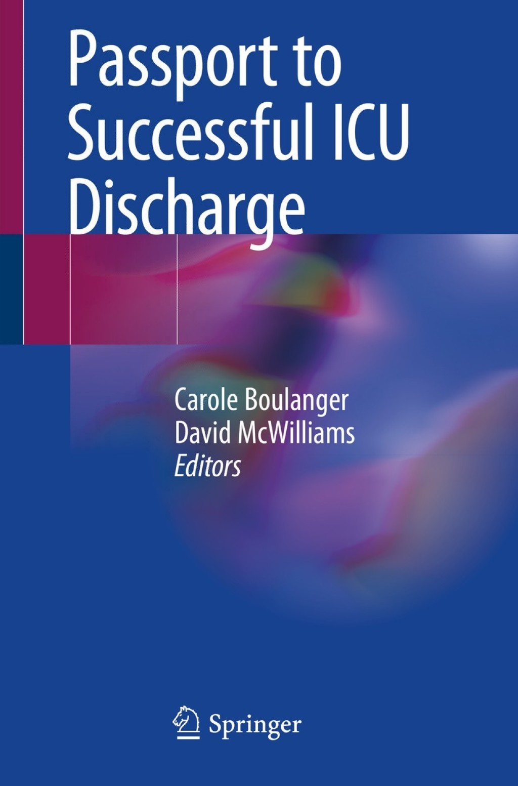 Passport to Successful ICU Discharge 1st Edition