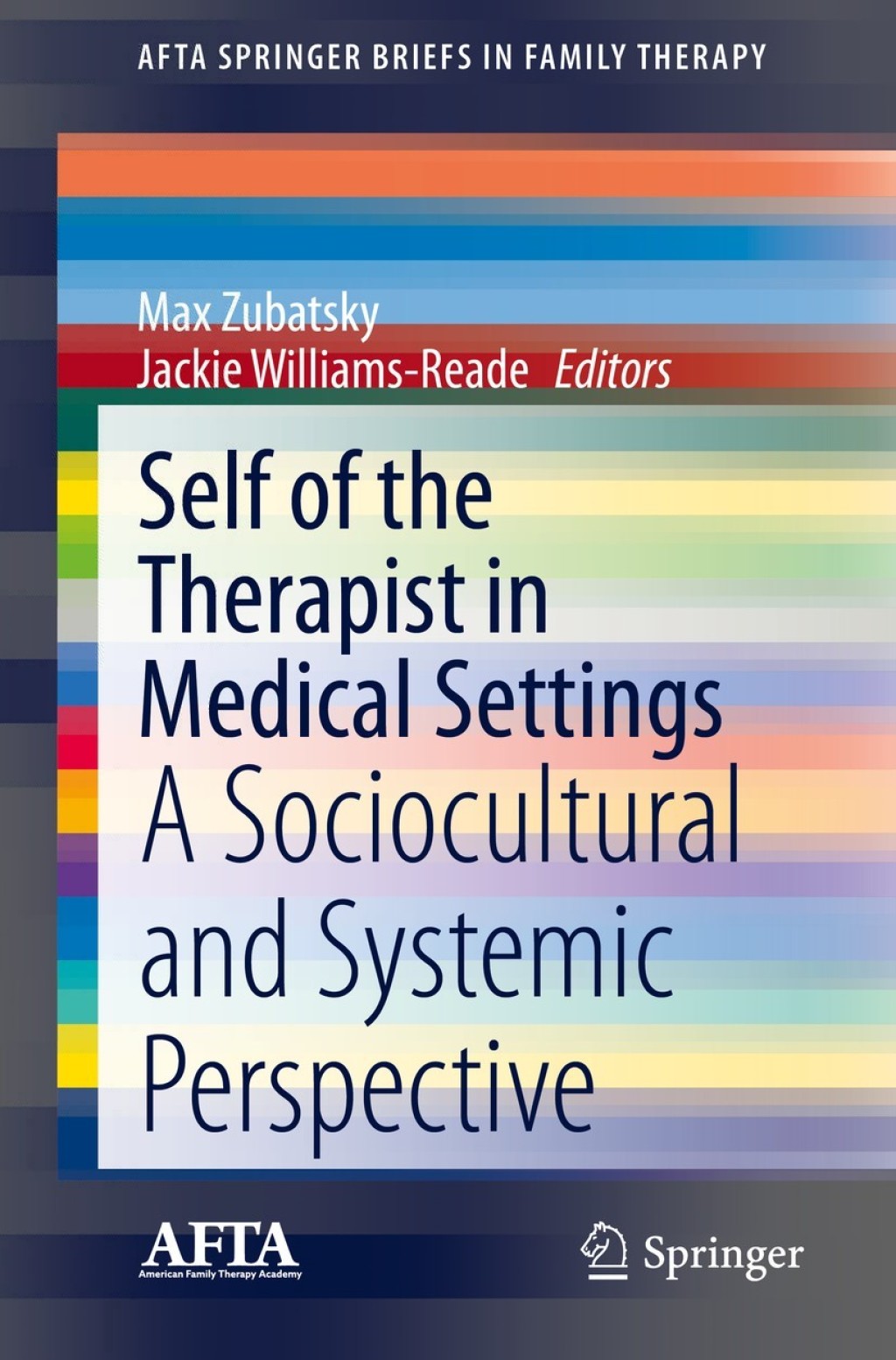 Self of the Therapist in Medical Settings A Sociocultural and Systemic Perspective 1st Edition