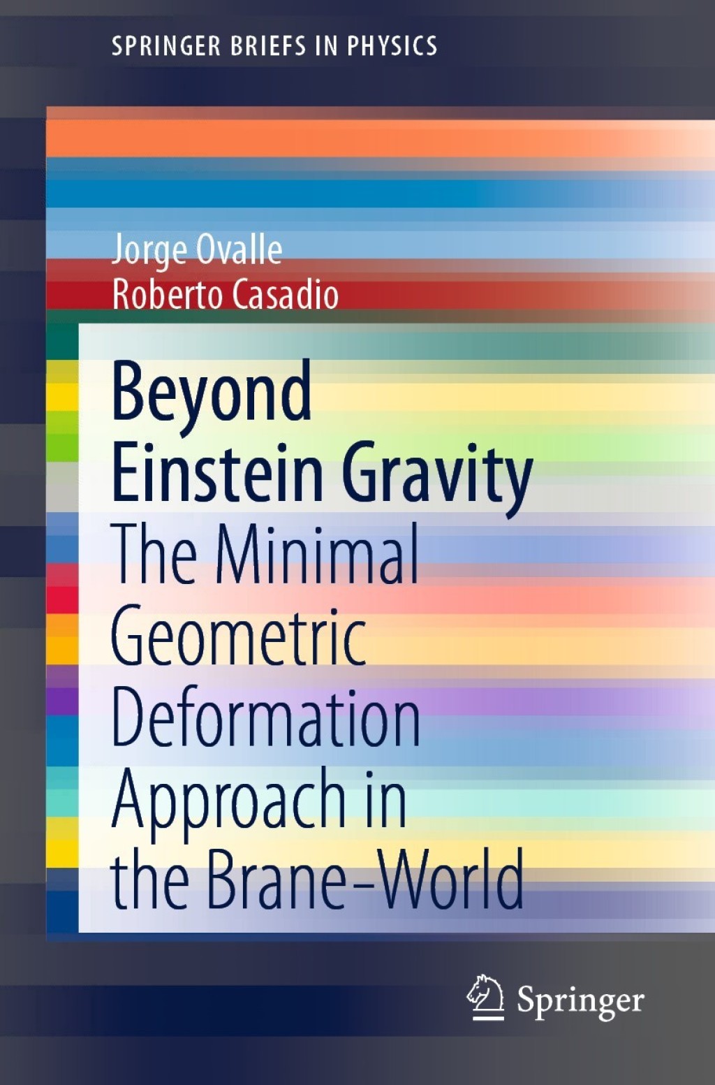 Beyond Einstein Gravity The Minimal Geometric Deformation Approach in the Brane-World 