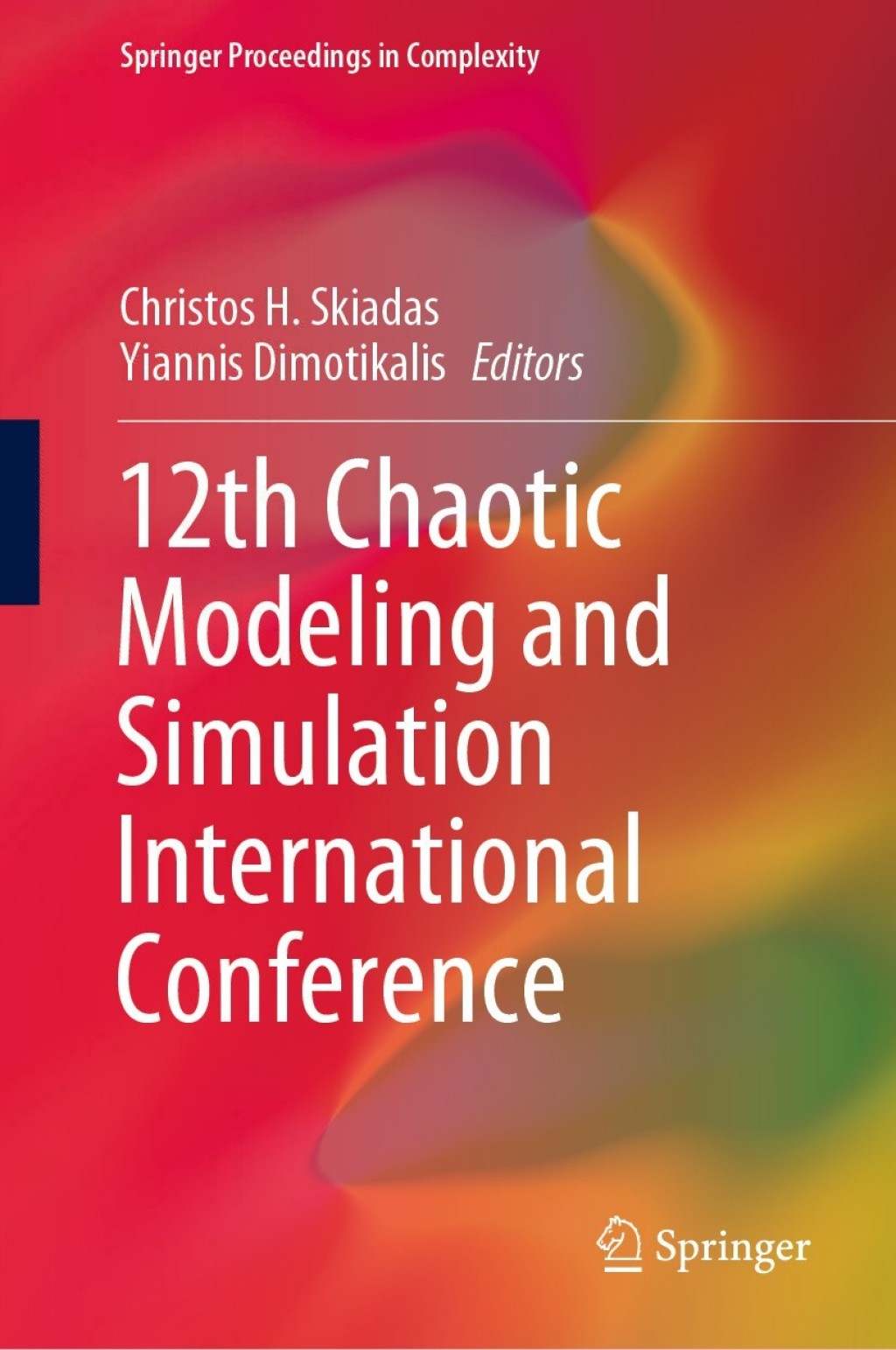 12th Chaotic Modeling and Simulation International Conference 1st Edition