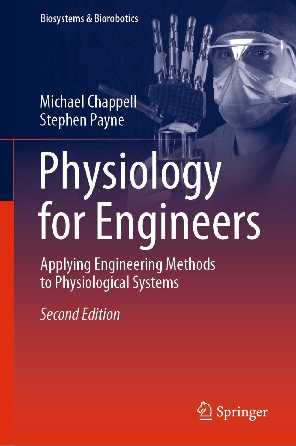 Physiology for Engineers Applying Engineering Methods to Physiological Systems 2nd Edition