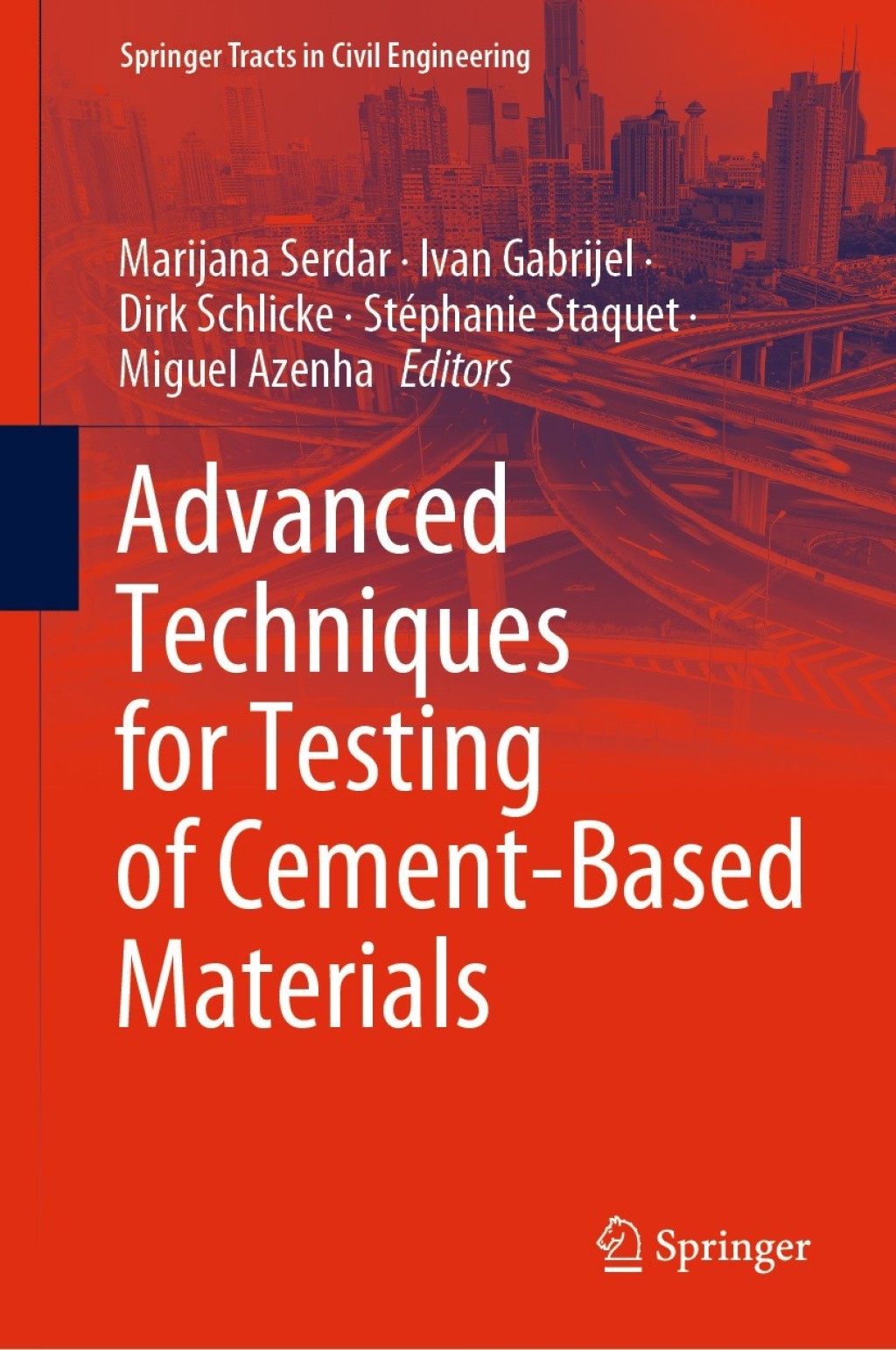 Advanced Techniques for Testing of Cement-Based Materials 1st Edition