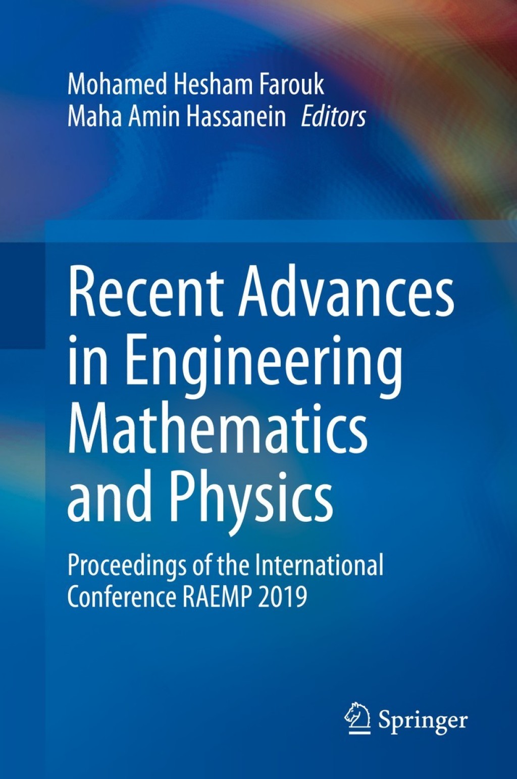 Recent Advances in Engineering Mathematics and Physics Proceedings of the International Conference RAEMP 2019 1st Edition