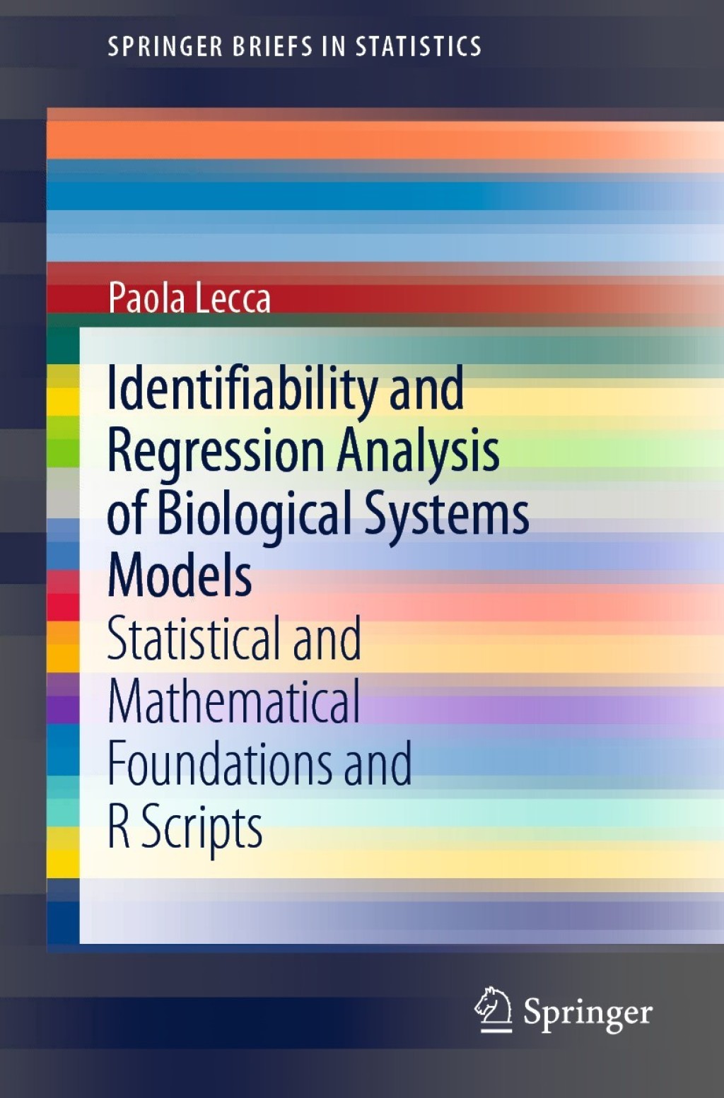Identifiability and Regression Analysis of Biological Systems Models Statistical and Mathematical Foundations and R Scripts 