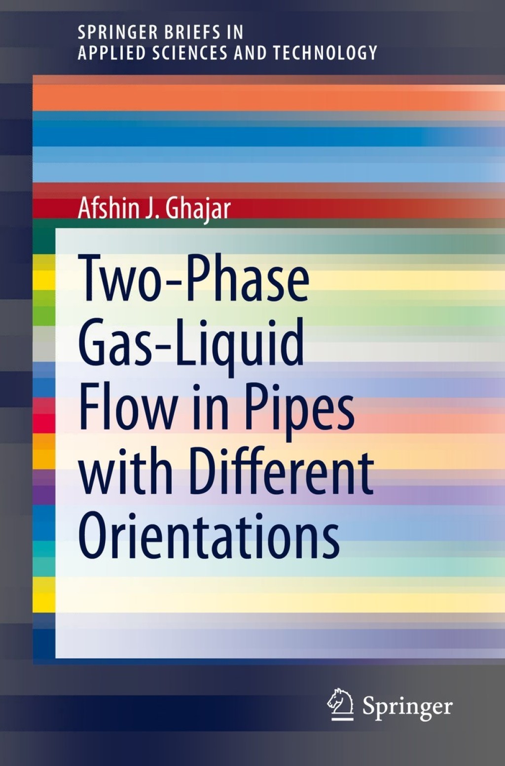 Two-Phase Gas-Liquid Flow in Pipes with Different Orientations 