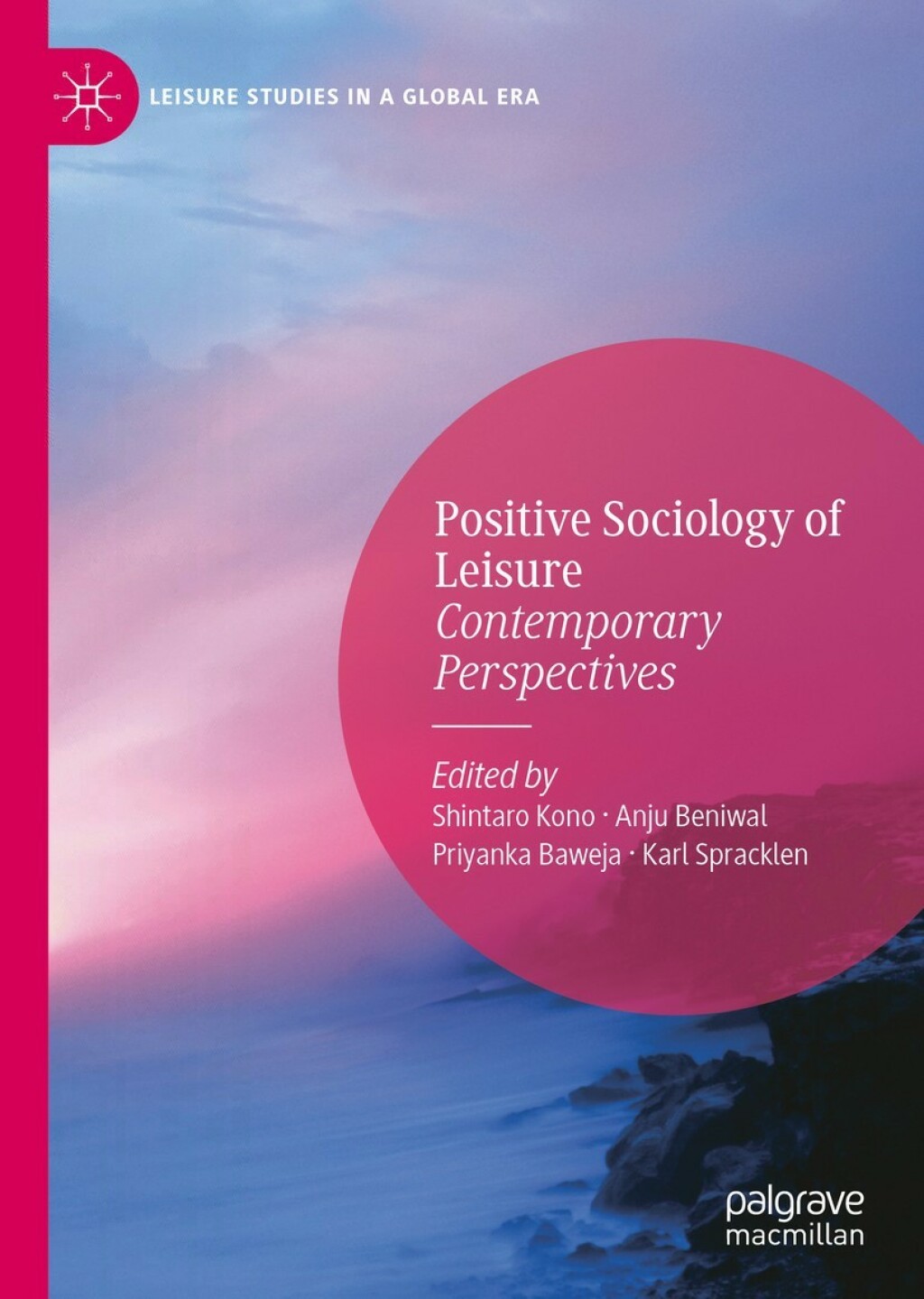 Positive Sociology of Leisure Contemporary Perspectives 1st Edition