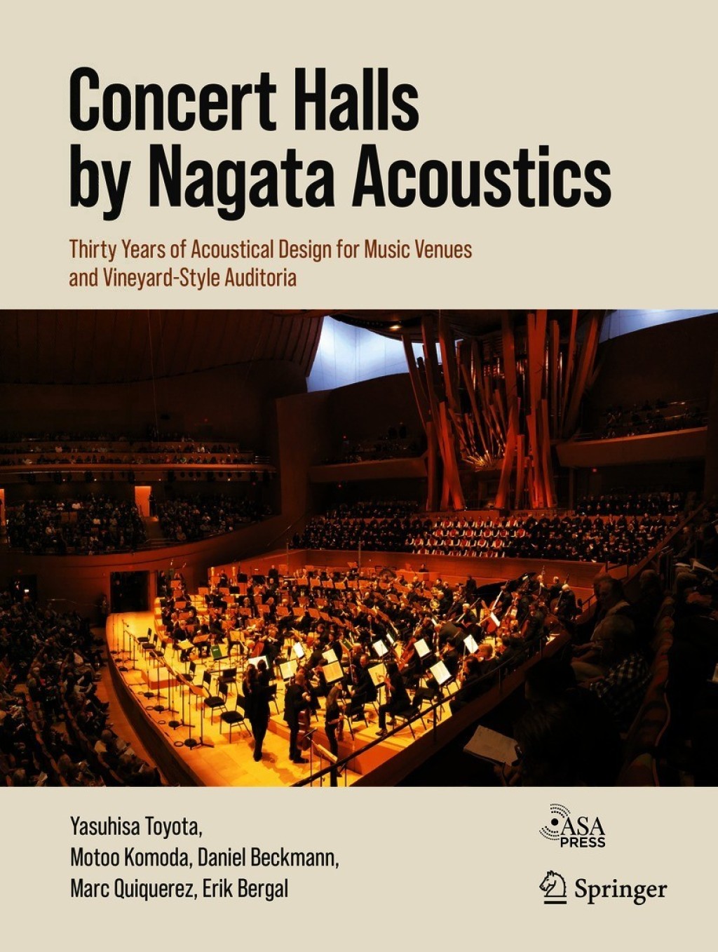 Concert Halls by Nagata Acoustics Thirty Years of Acoustical Design for Music Venues and Vineyard-Style Auditoria 