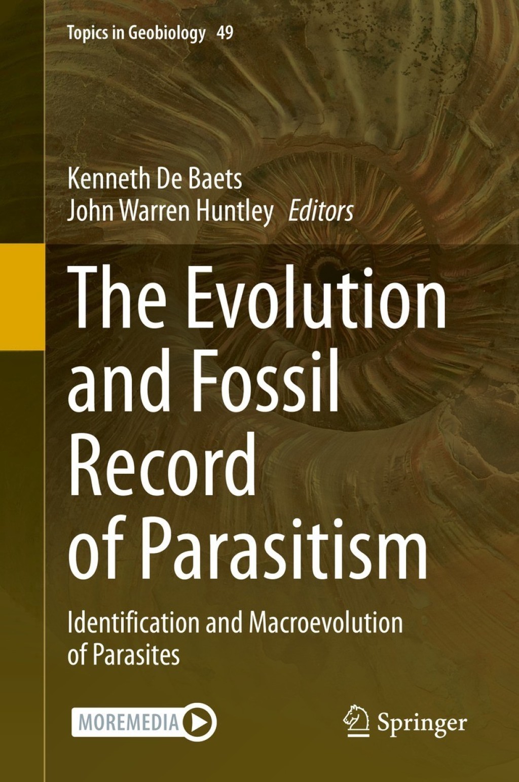 The Evolution and Fossil Record of Parasitism Identification and Macroevolution of Parasites 