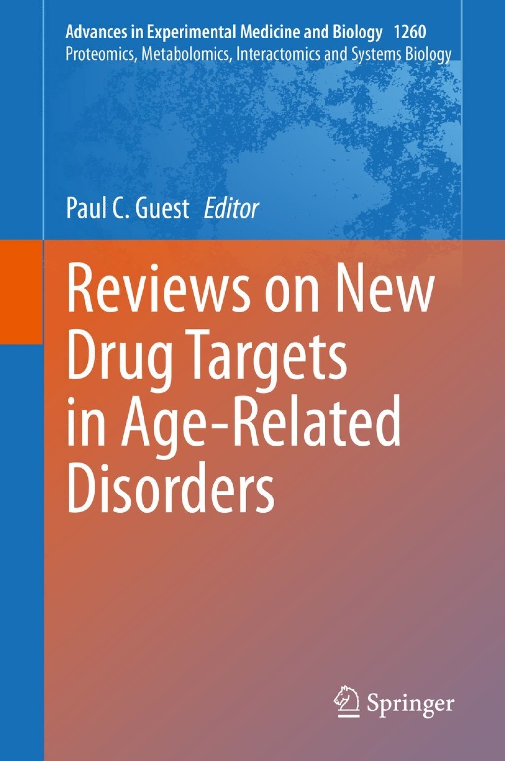 Reviews on New Drug Targets in Age-Related Disorders 1st Edition