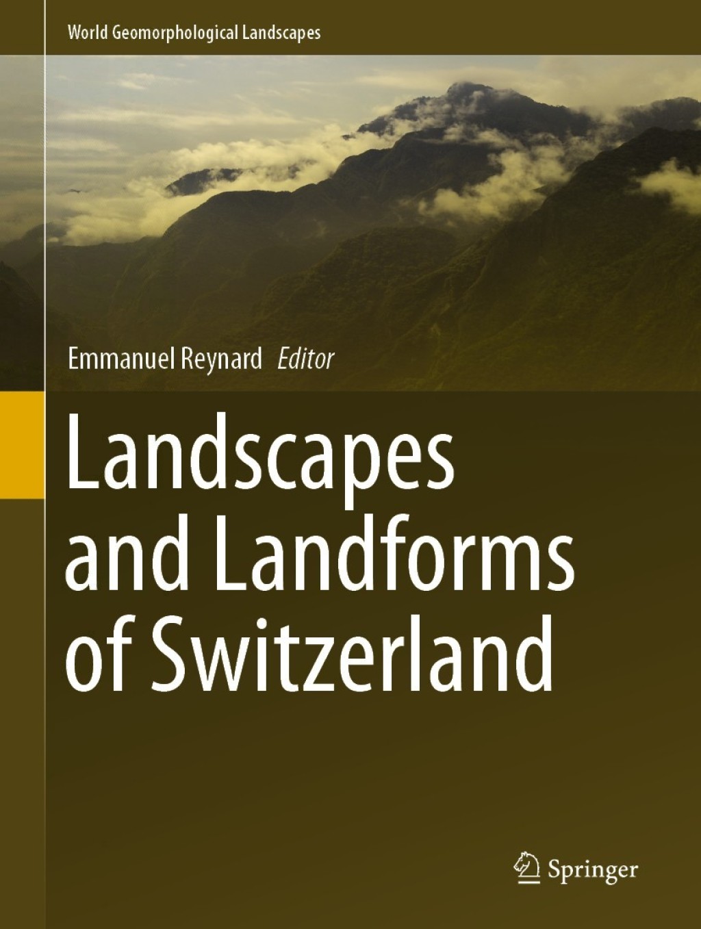 Landscapes and Landforms of Switzerland 1st Edition