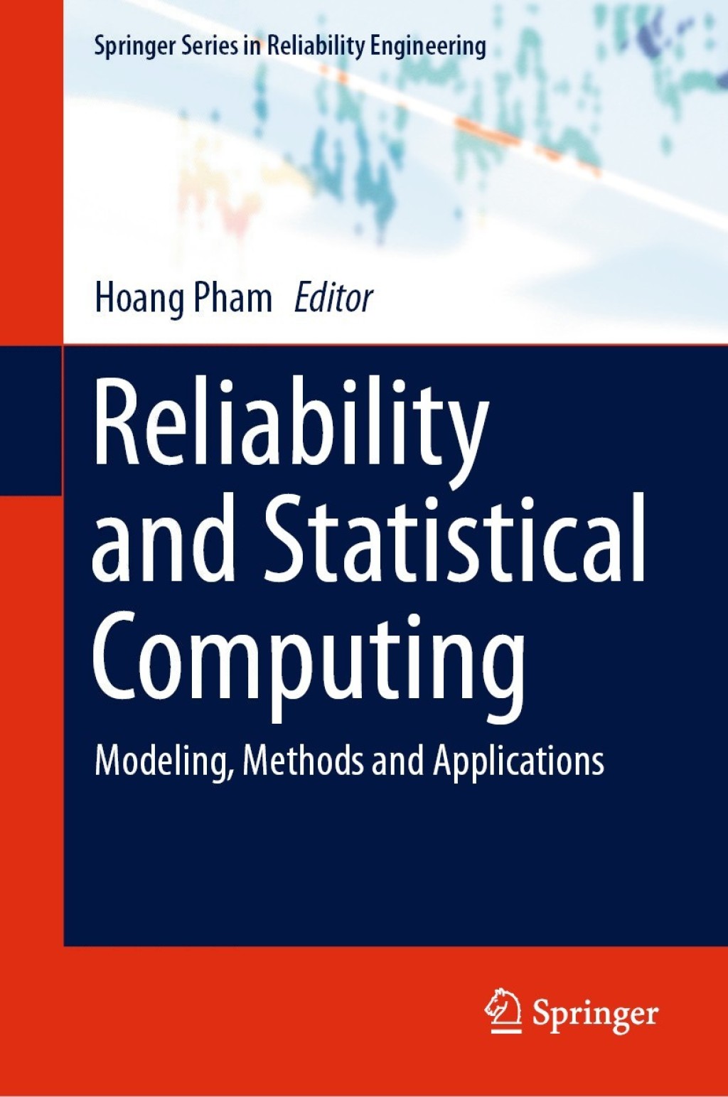 Reliability and Statistical Computing Modeling, Methods and Applications 1st Edition