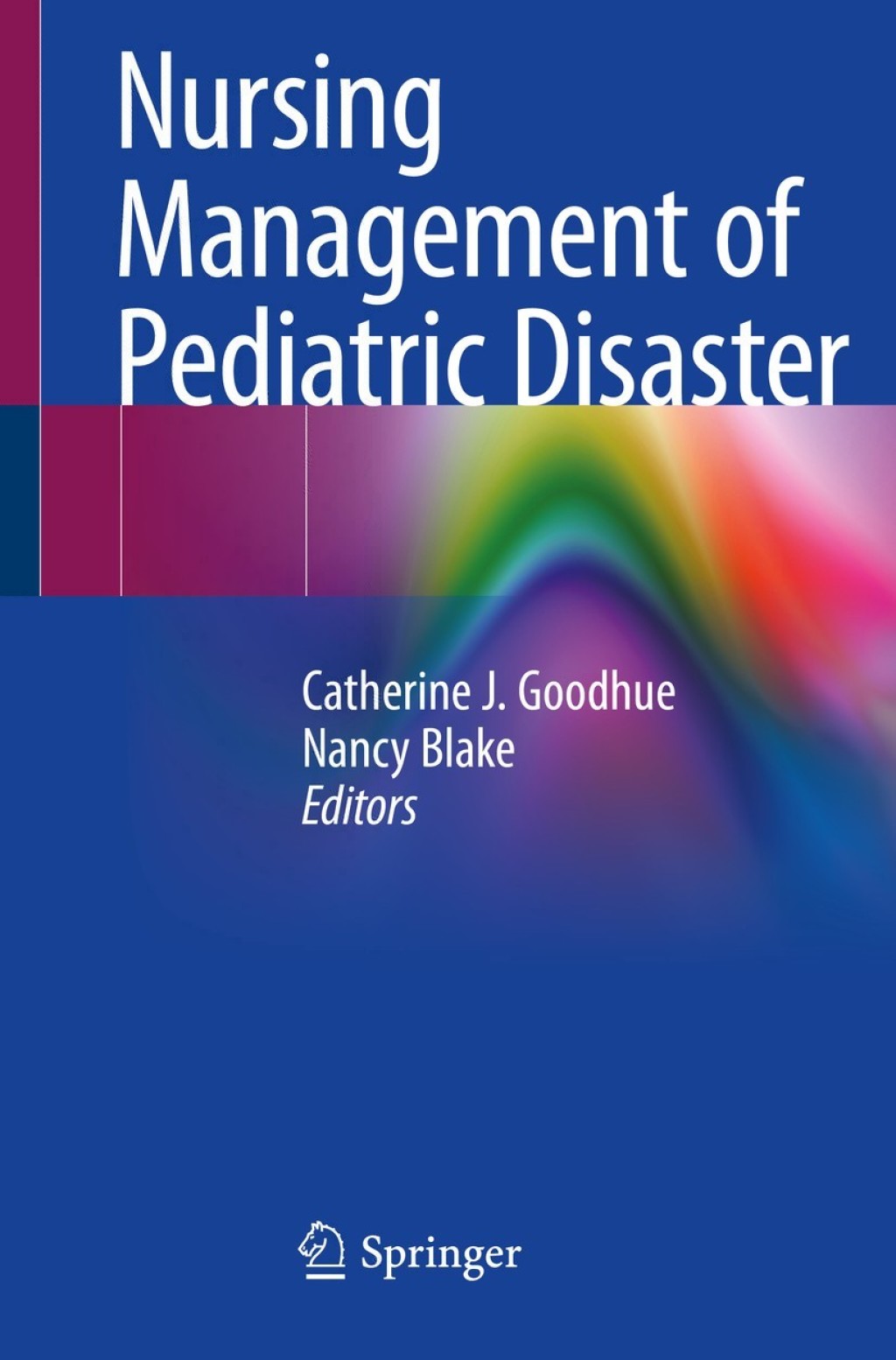 Nursing Management of Pediatric Disaster 1st Edition