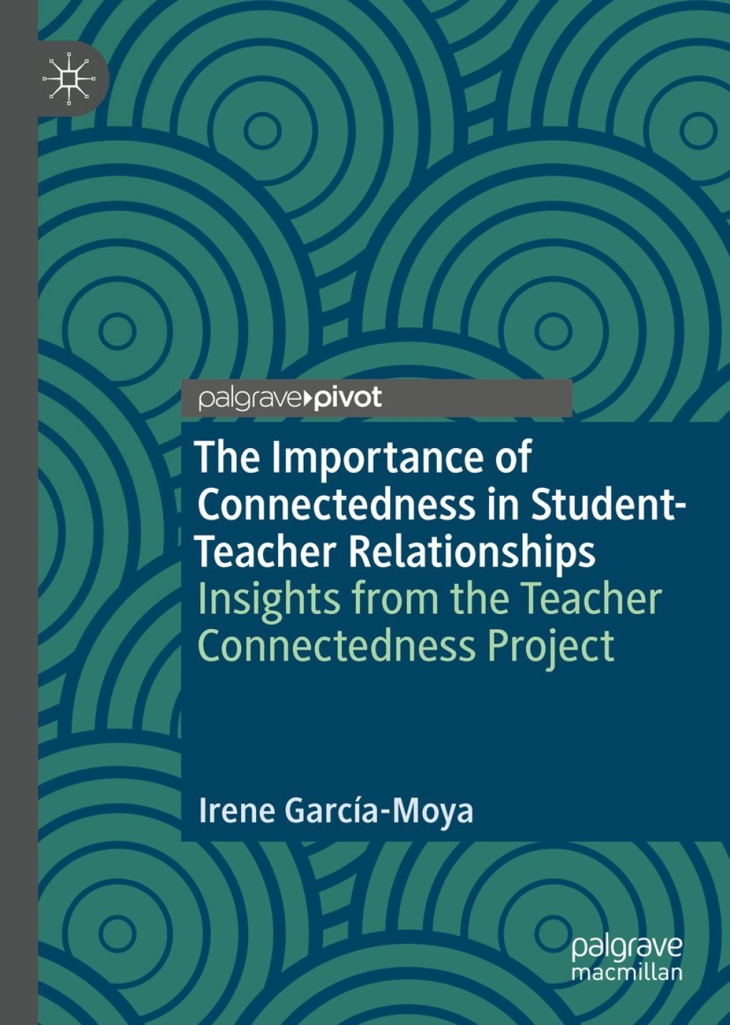 The Importance of Connectedness in Student-Teacher Relationships Insights from the Teacher Connectedness Project 