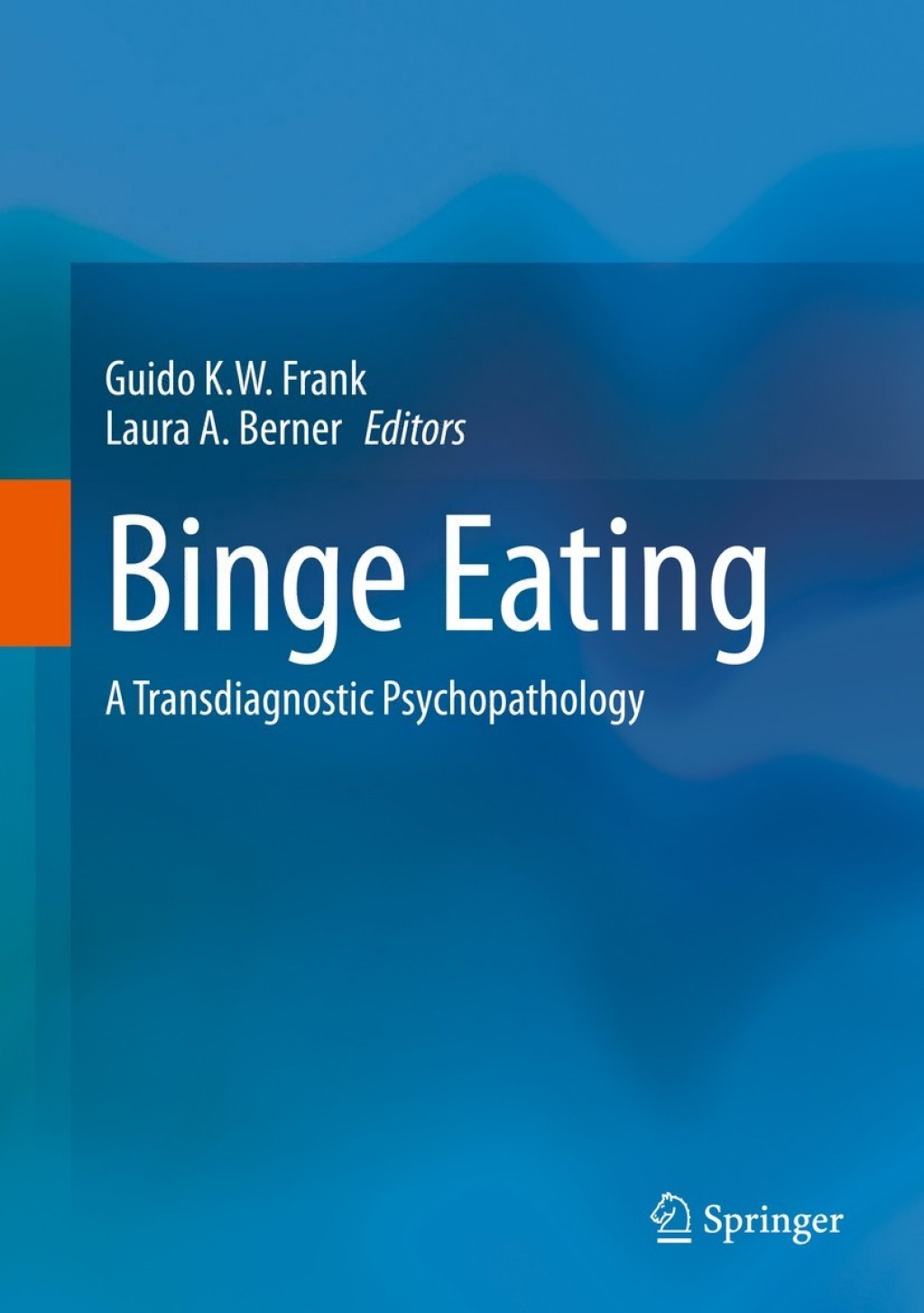 Binge Eating A Transdiagnostic Psychopathology 1st Edition