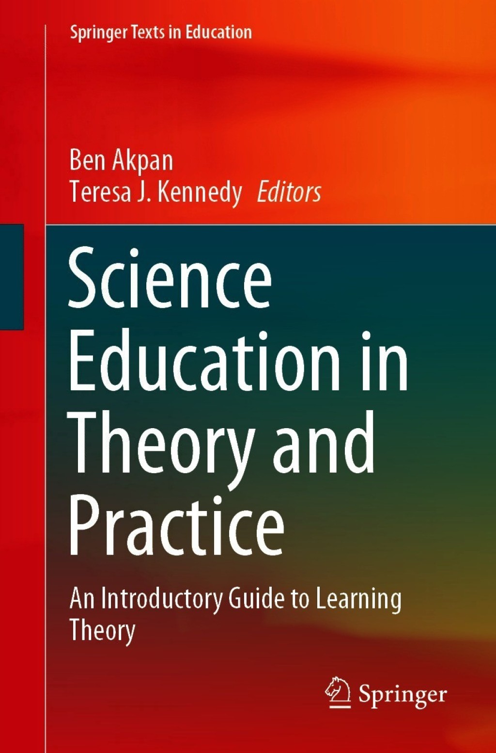 Science Education in Theory and Practice An Introductory Guide to Learning Theory 1st Edition
