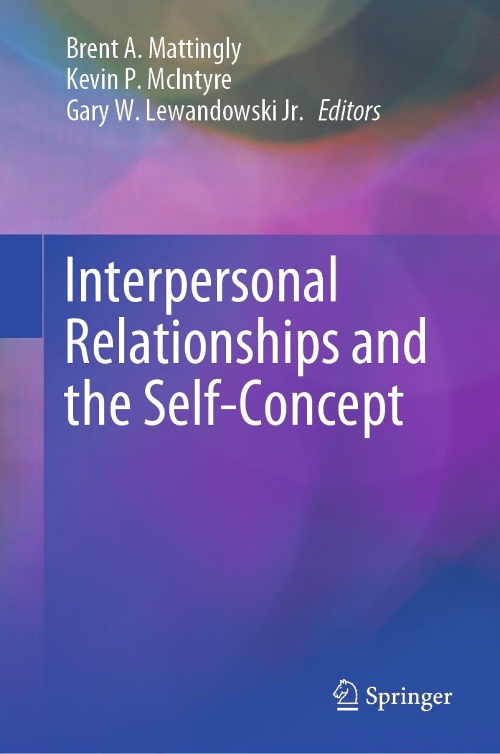 Interpersonal Relationships and the Self-Concept 1st Edition