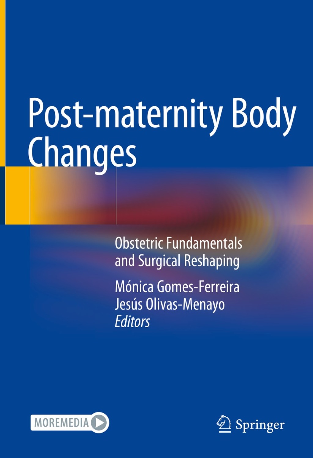 Post-maternity Body Changes Obstetric Fundamentals and Surgical Reshaping 