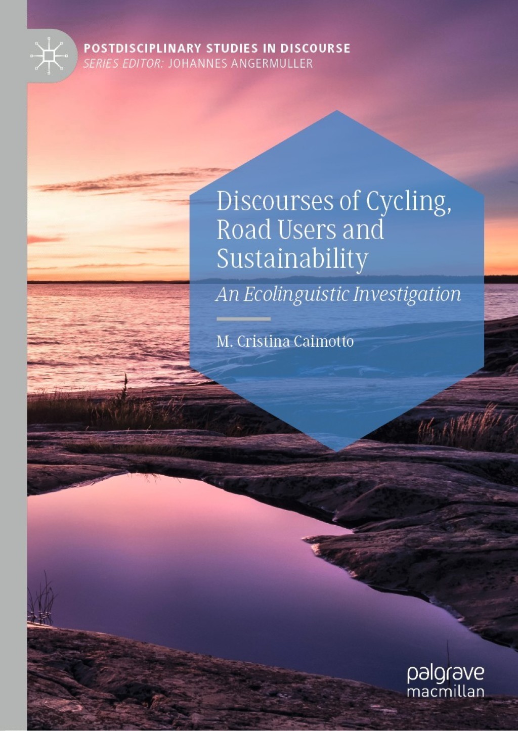 Discourses of Cycling, Road Users and Sustainability An Ecolinguistic Investigation 