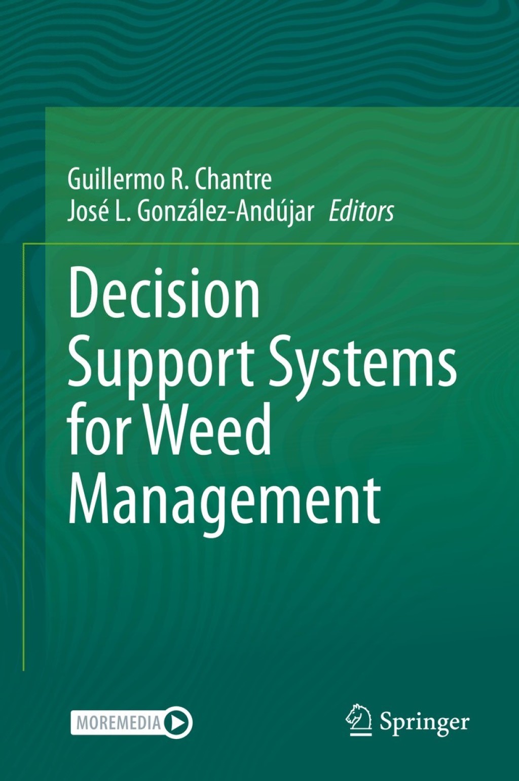 Decision Support Systems for Weed Management 1st Edition