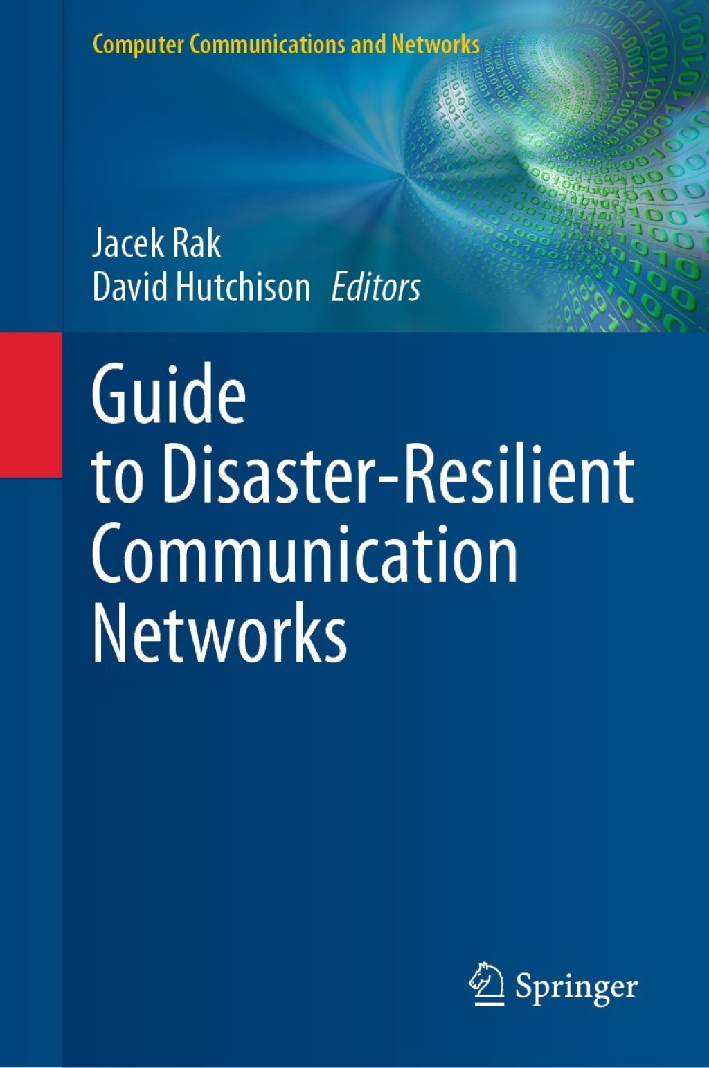 Guide to Disaster-Resilient Communication Networks 1st Edition