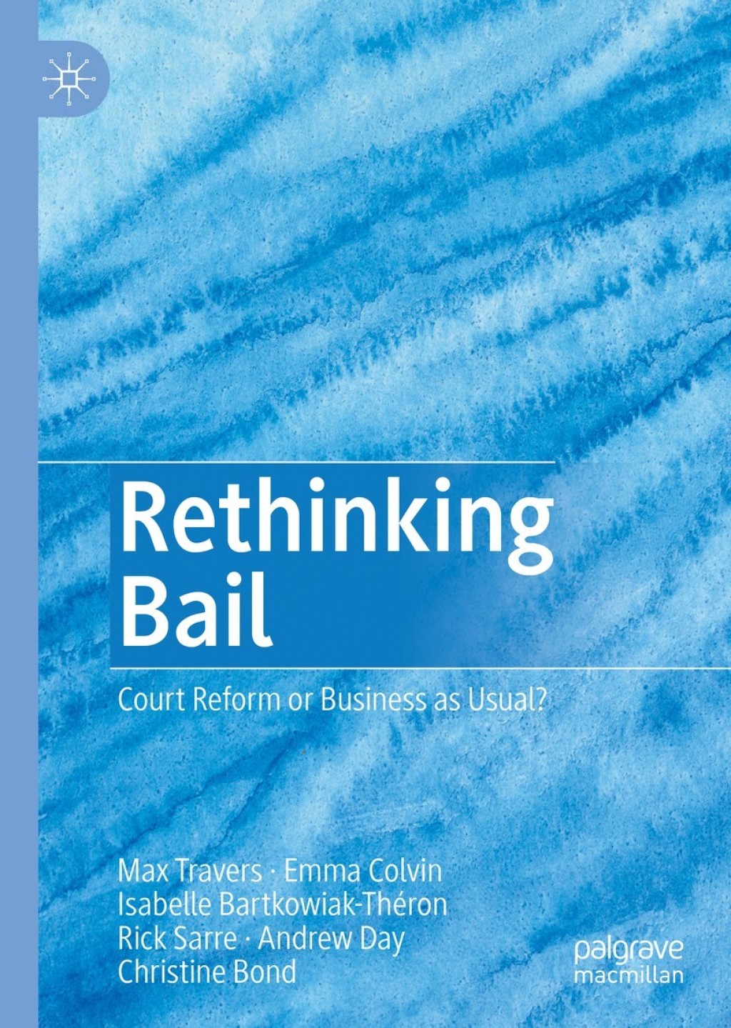 Rethinking Bail Court Reform or Business as Usual? 