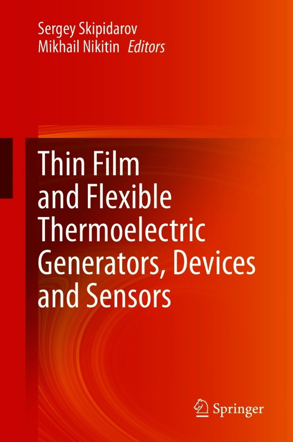 Thin Film and Flexible Thermoelectric Generators, Devices and Sensors 