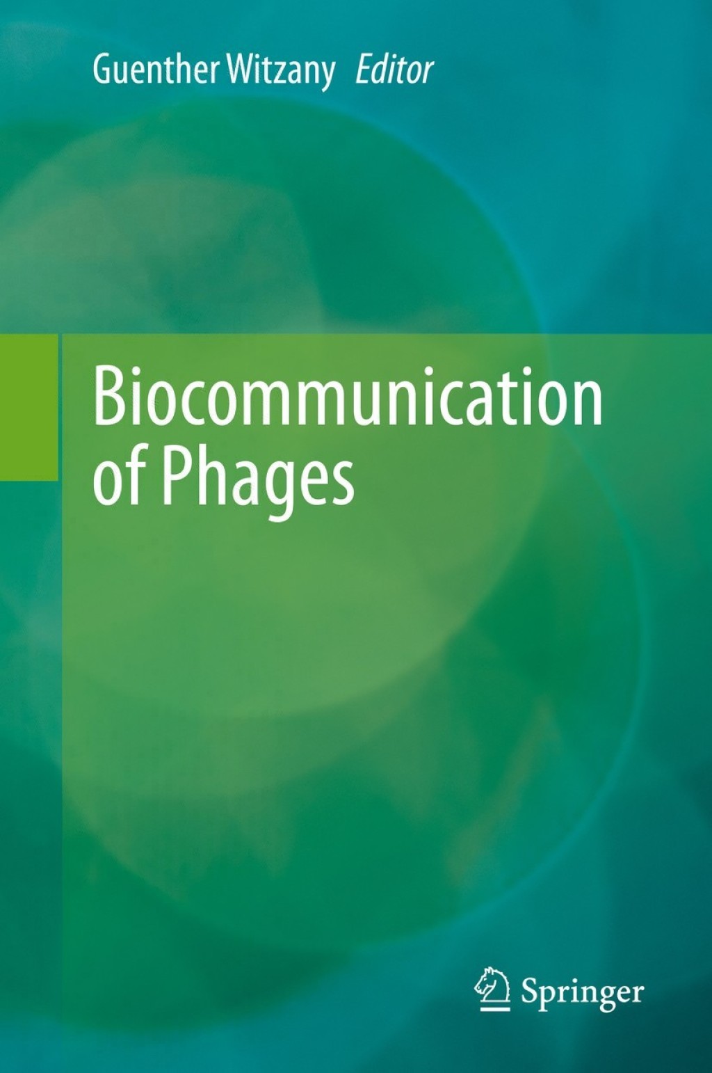 Biocommunication of Phages 1st Edition