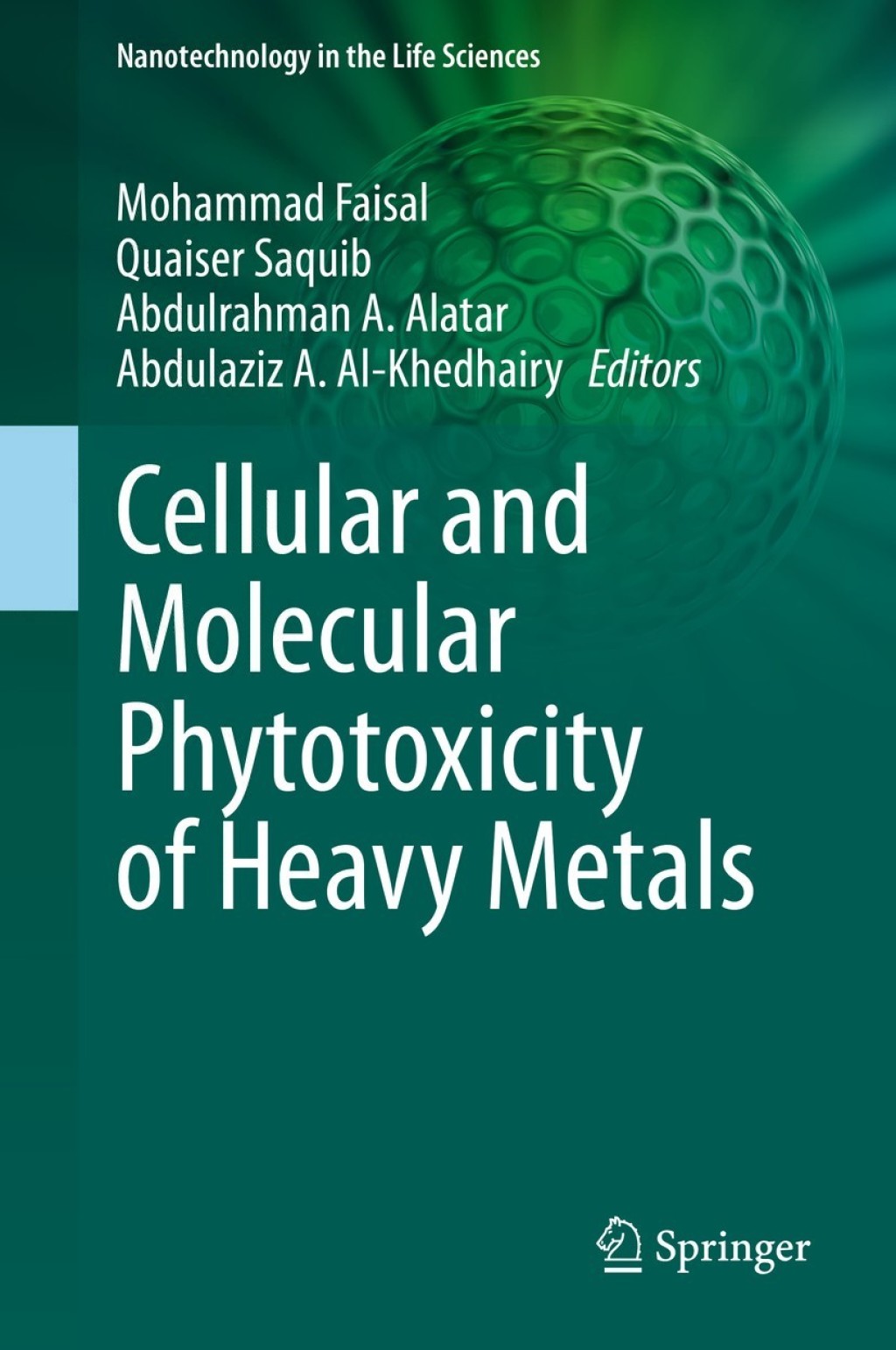 Cellular and Molecular Phytotoxicity of Heavy Metals 1st Edition