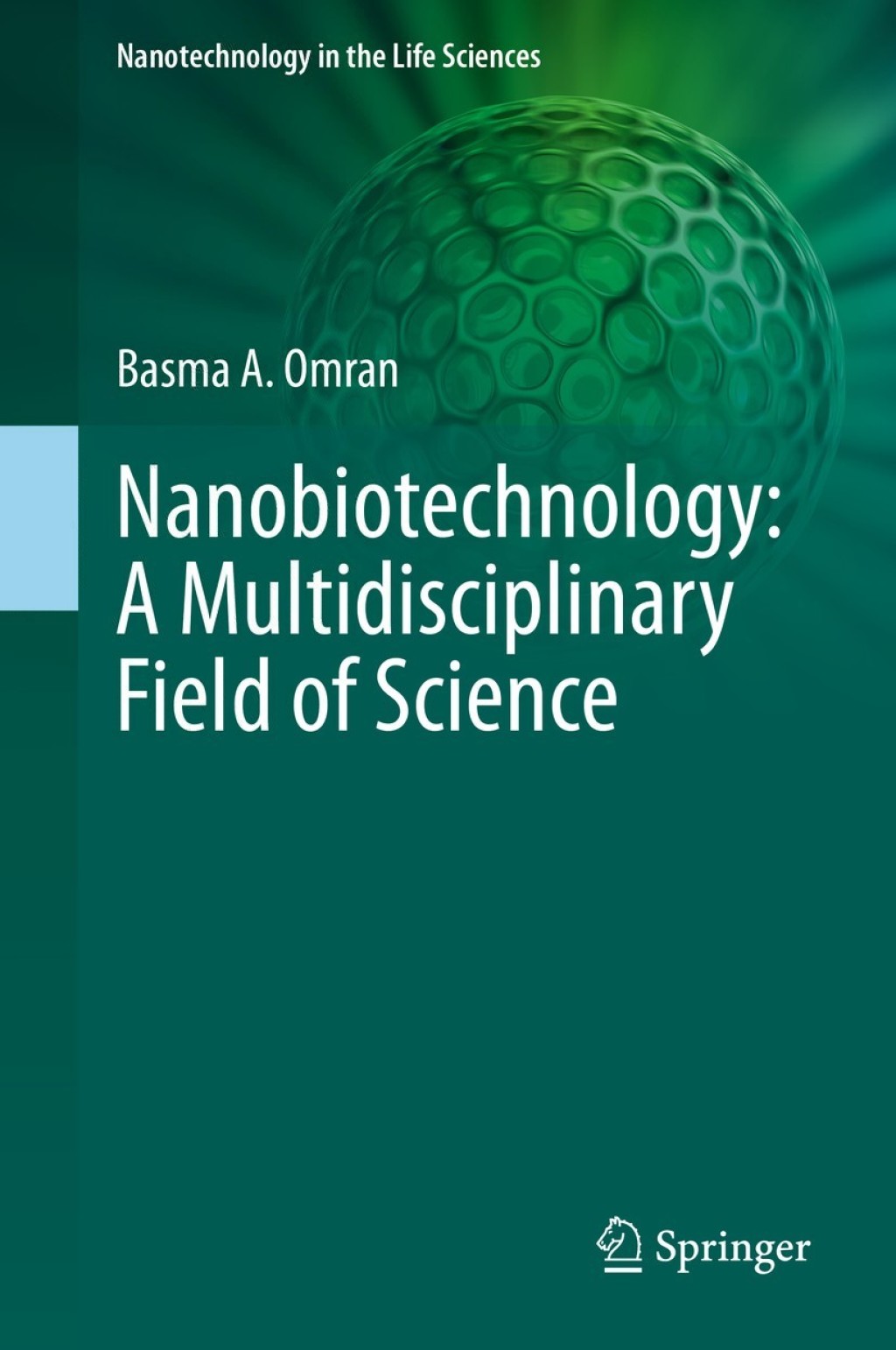 Nanobiotechnology: A Multidisciplinary Field of Science 