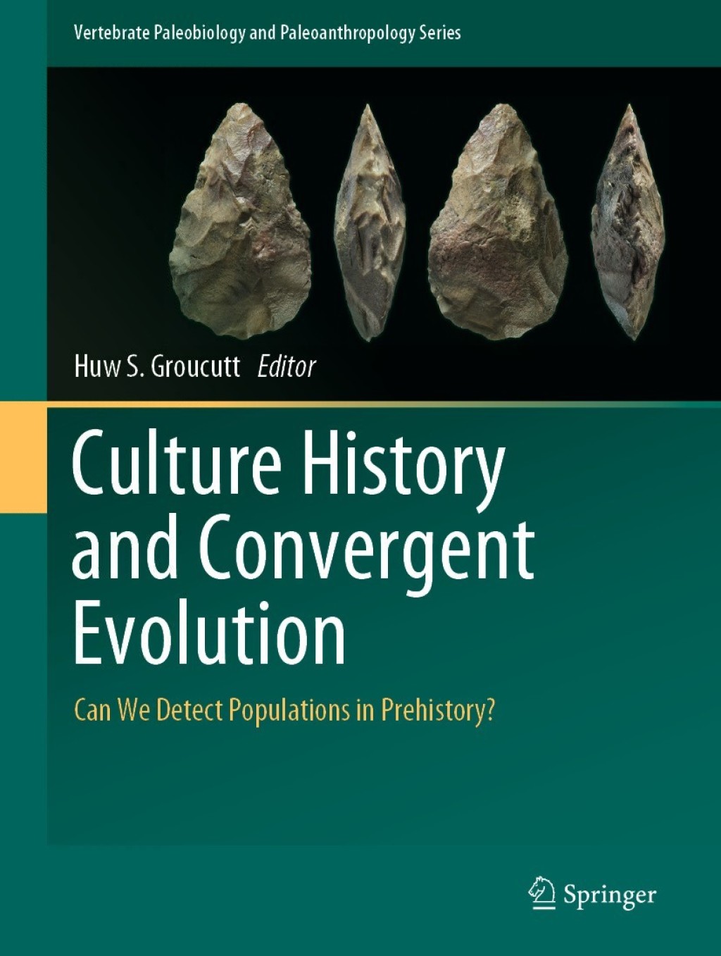 Culture History and Convergent Evolution Can We Detect Populations in Prehistory? 1st Edition