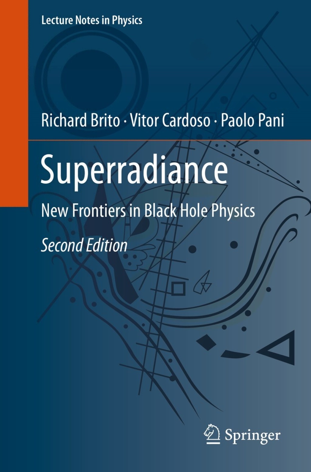 Superradiance New Frontiers in Black Hole Physics 2nd Edition