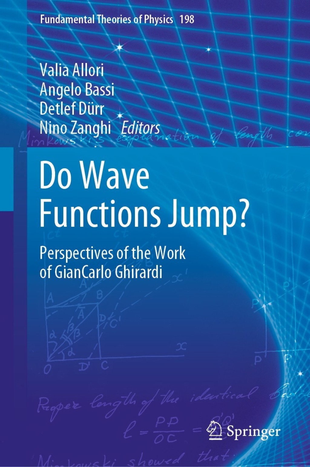 Do Wave Functions Jump? Perspectives of the Work of GianCarlo Ghirardi 1st Edition