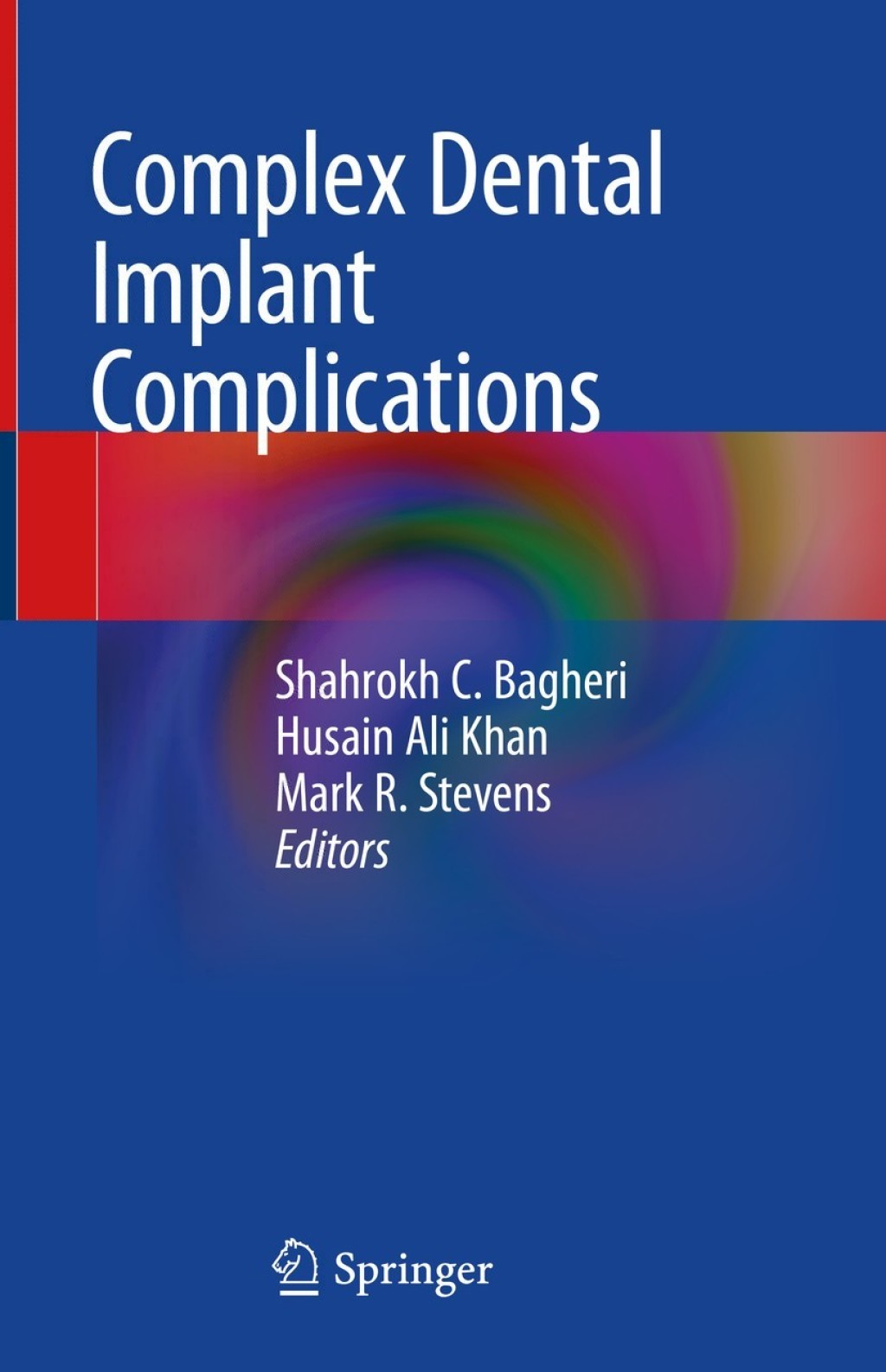 Complex Dental Implant Complications 1st Edition