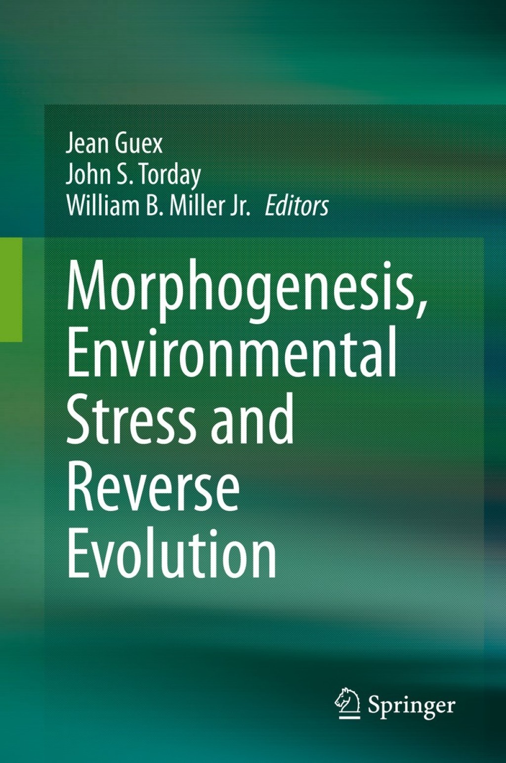 Morphogenesis, Environmental Stress and Reverse Evolution 1st Edition