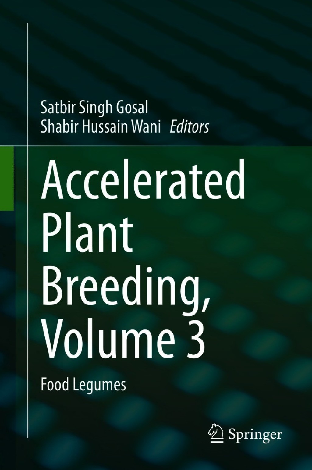 Accelerated Plant Breeding, Volume 3 Food Legumes 1st Edition