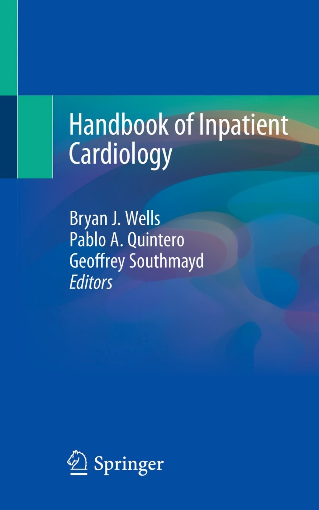 Handbook of Inpatient Cardiology 1st Edition
