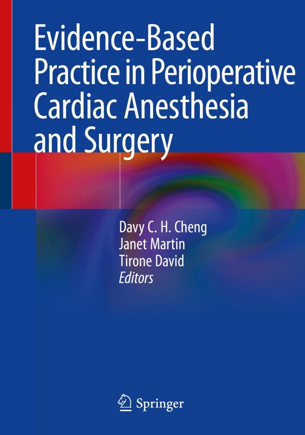 Evidence-Based Practice in Perioperative Cardiac Anesthesia and Surgery 1st Edition