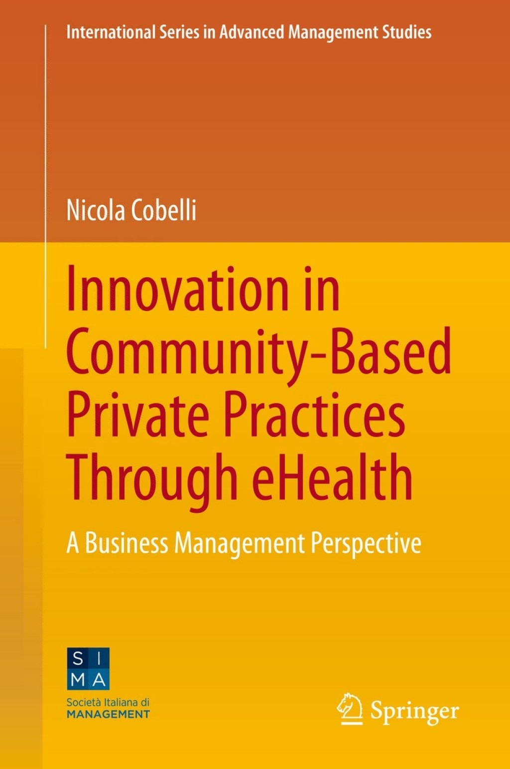 Innovation in Community-Based Private Practices Through eHealth A Business Management Perspective 
