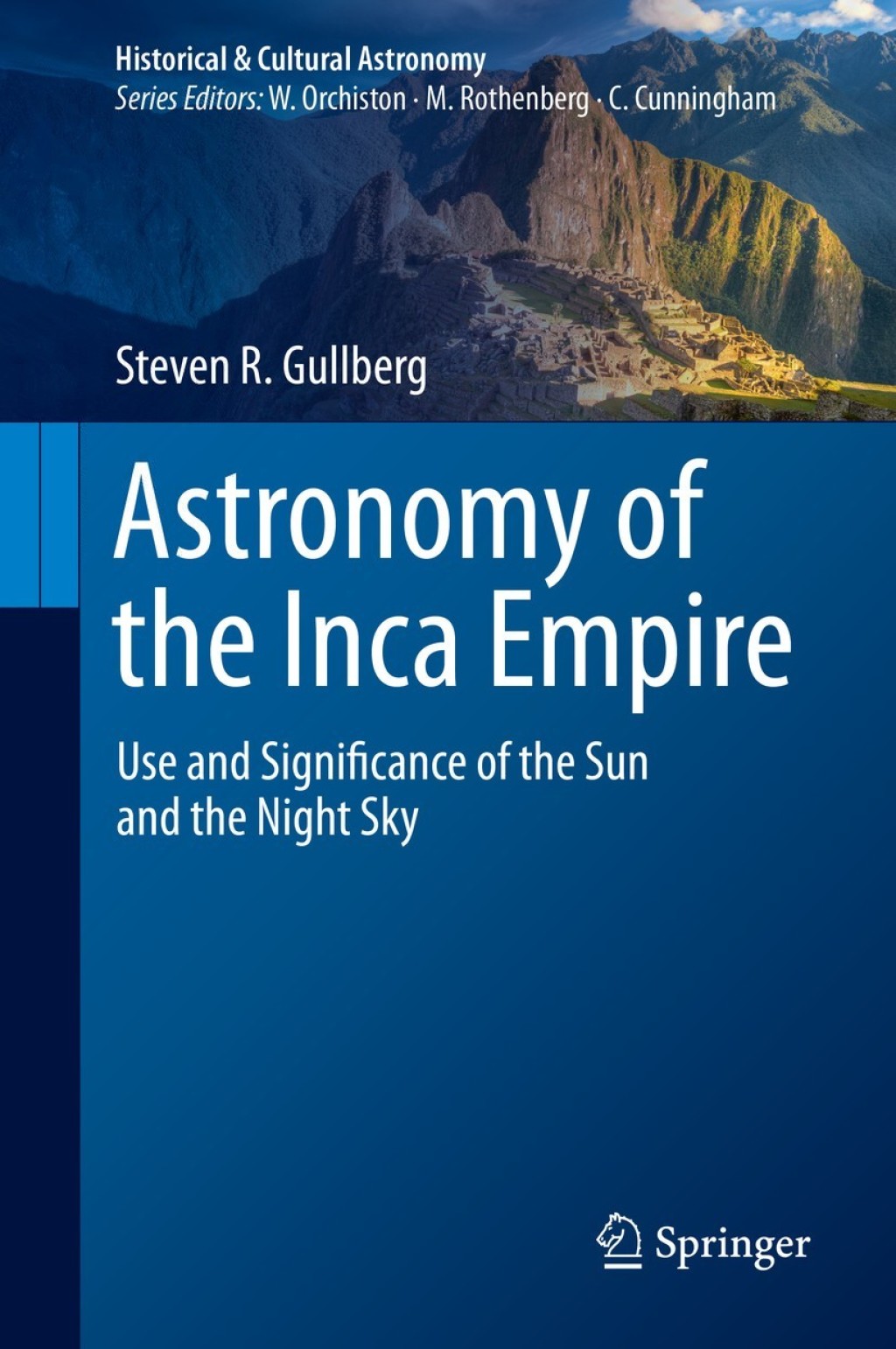 Astronomy of the Inca Empire Use and Significance of the Sun and the Night Sky 