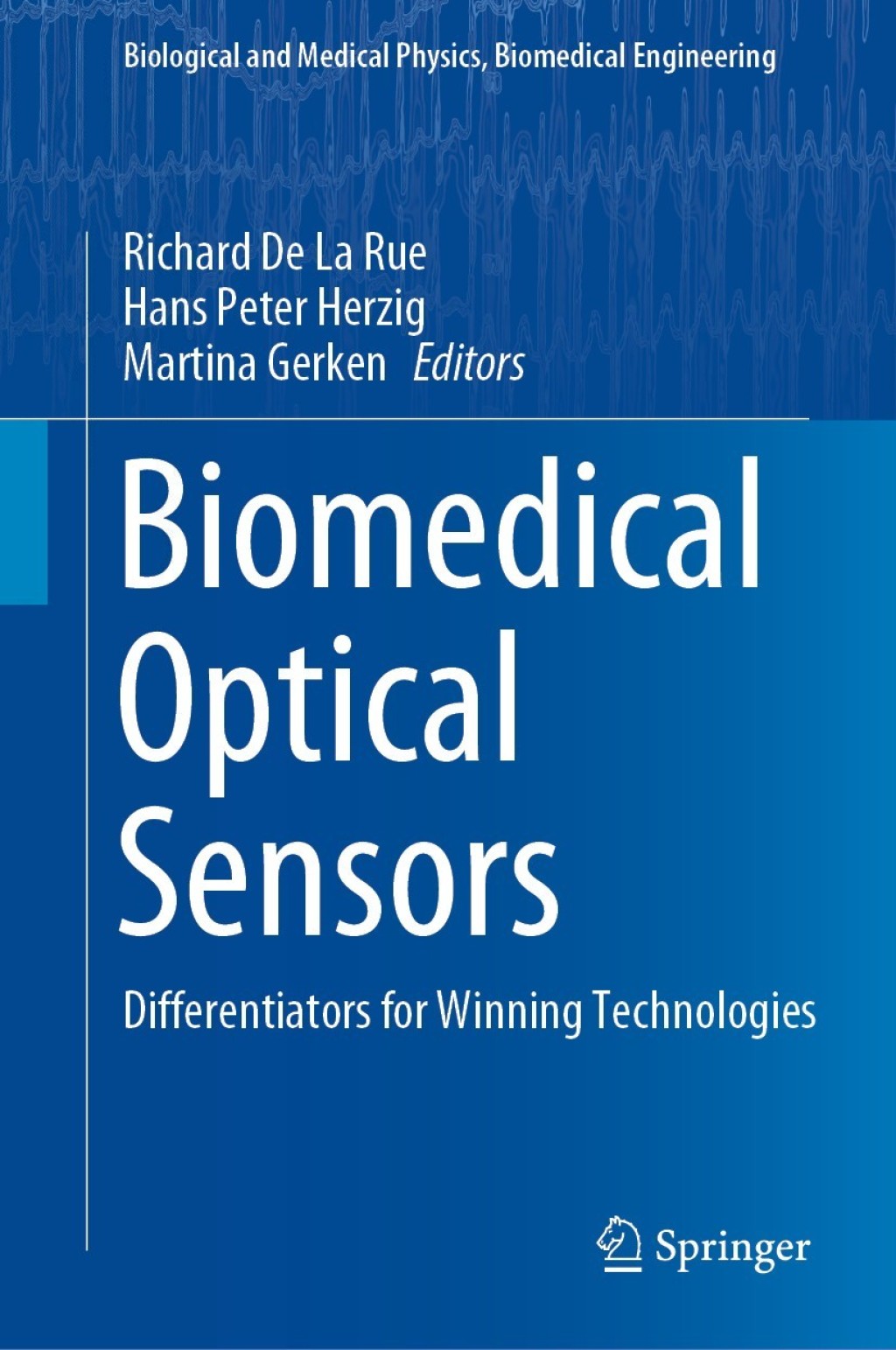 Biomedical Optical Sensors Differentiators for Winning Technologies 1st Edition