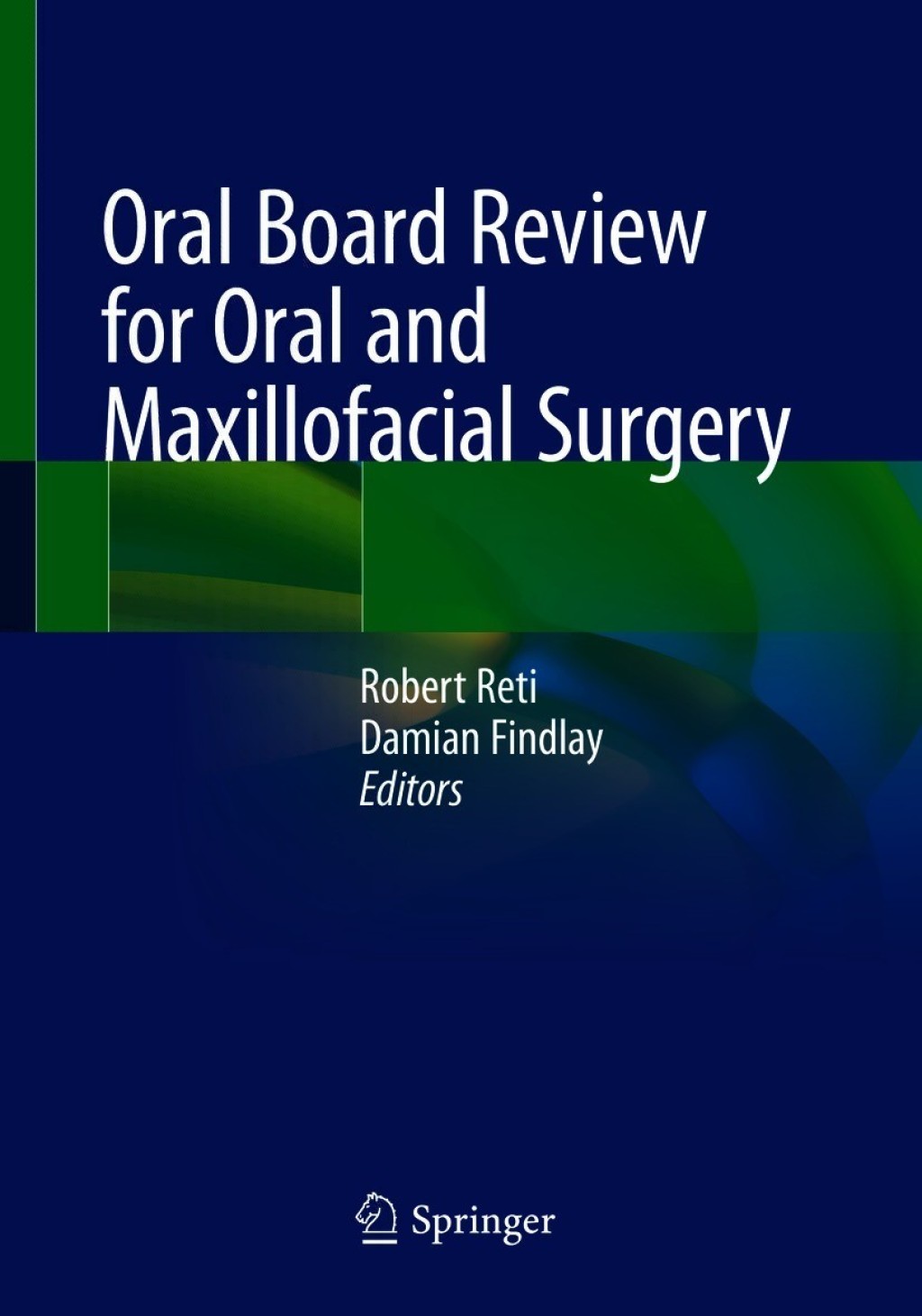 Oral Board Review for Oral and Maxillofacial Surgery 1st Edition