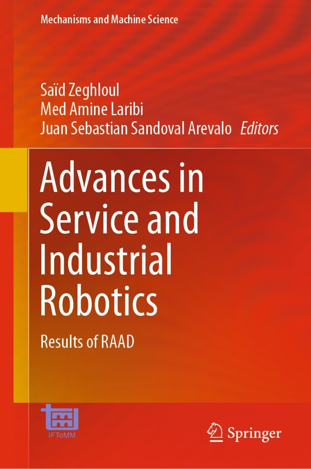 Advances in Service and Industrial Robotics Results of RAAD 1st Edition