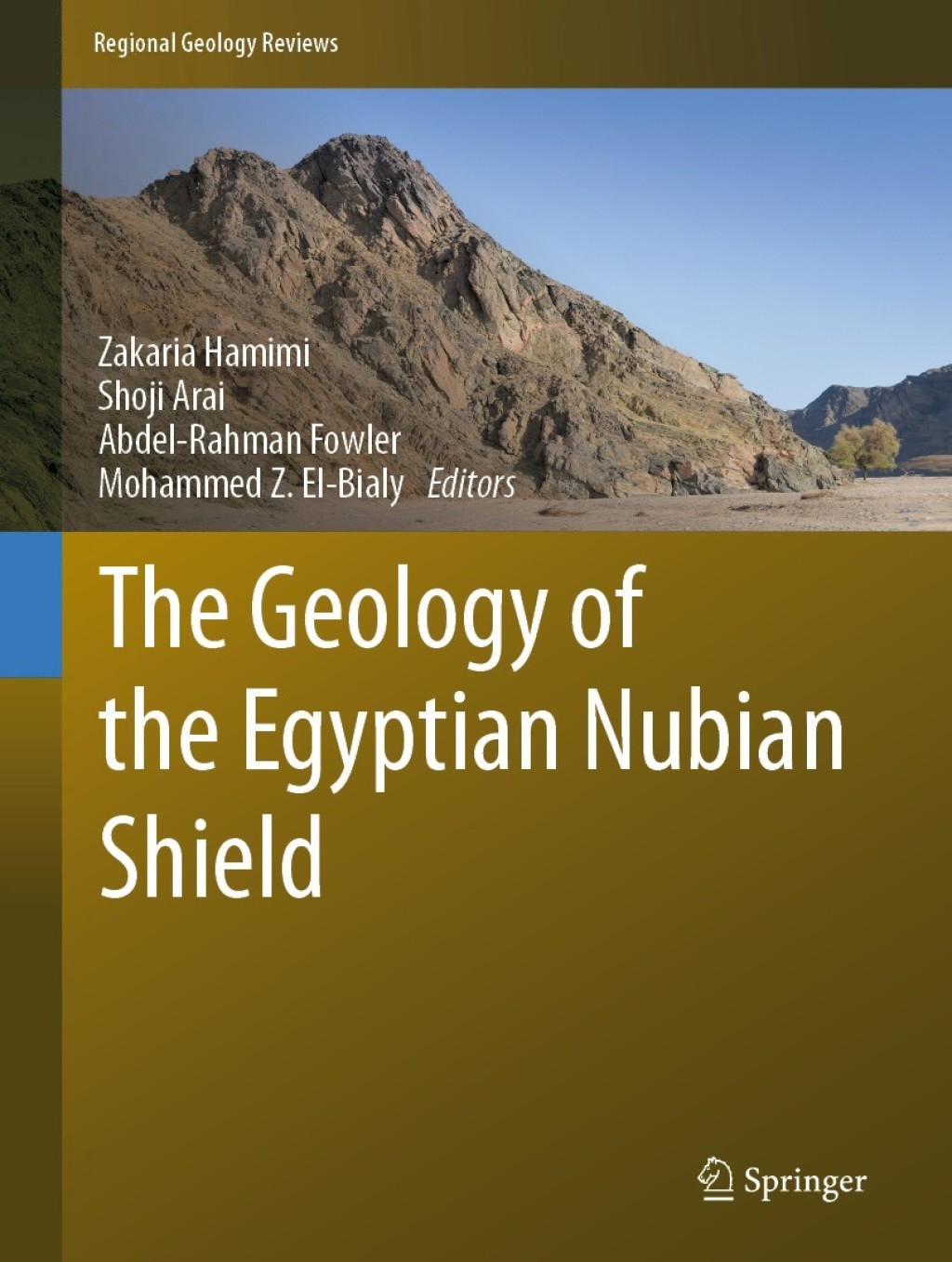 The Geology of the Egyptian Nubian Shield 1st Edition