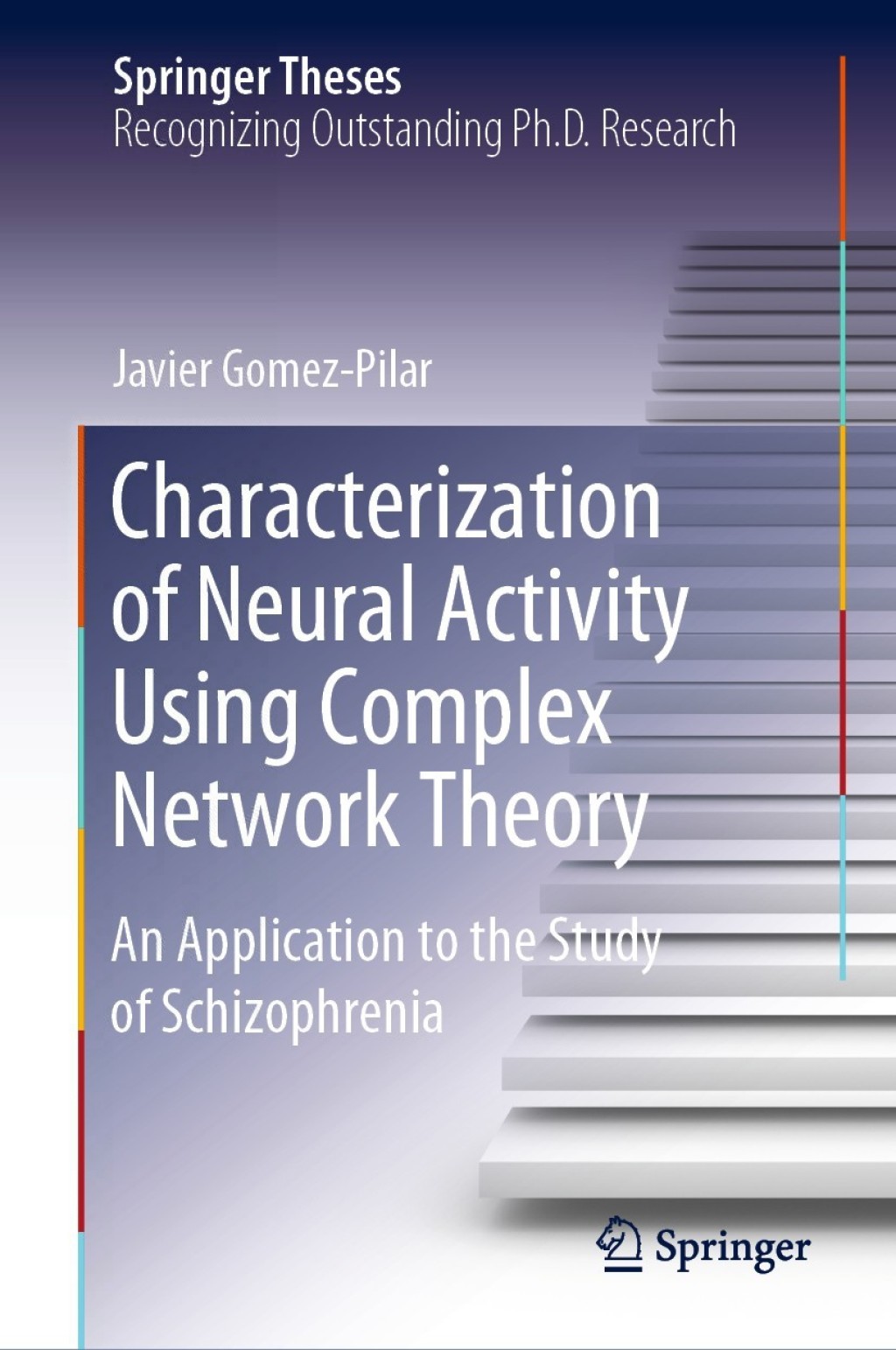 Characterization of Neural Activity Using Complex Network Theory An Application to the Study of Schizophrenia 