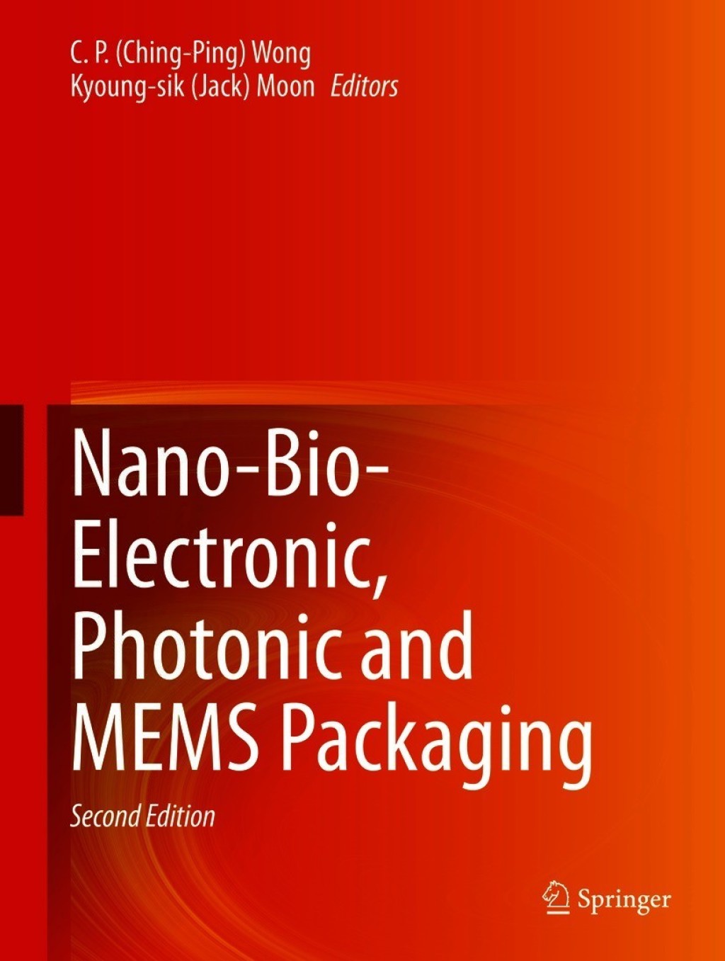 Nano-Bio- Electronic, Photonic and MEMS Packaging 2nd Edition