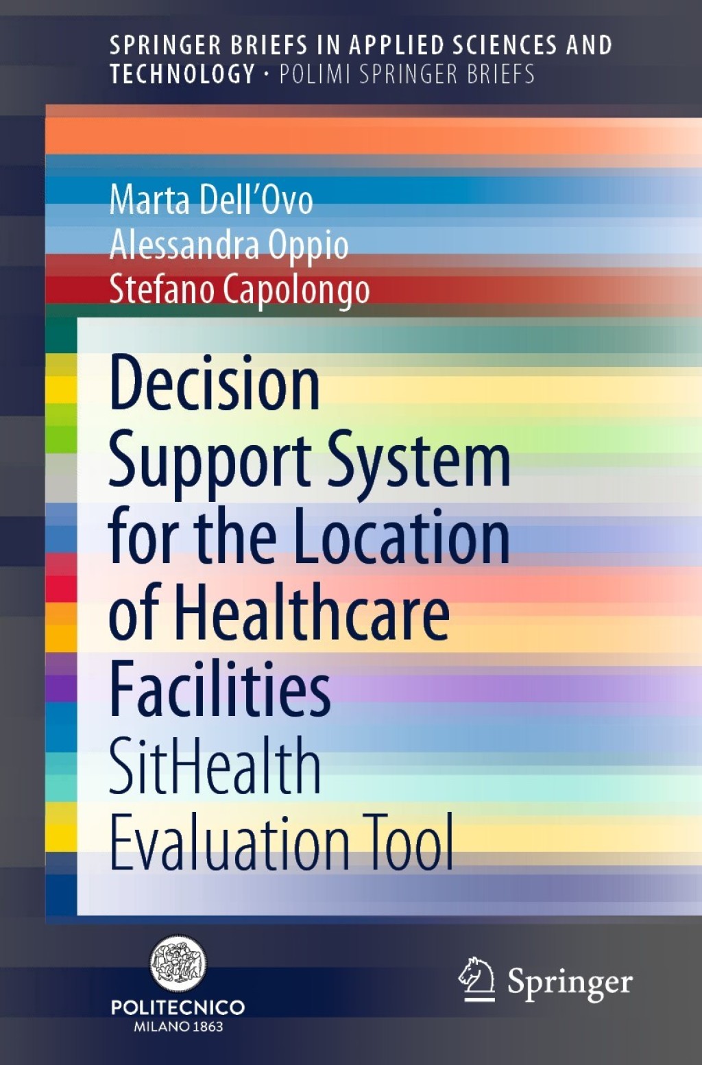 Decision Support System for the Location of Healthcare Facilities SitHealth Evaluation Tool 