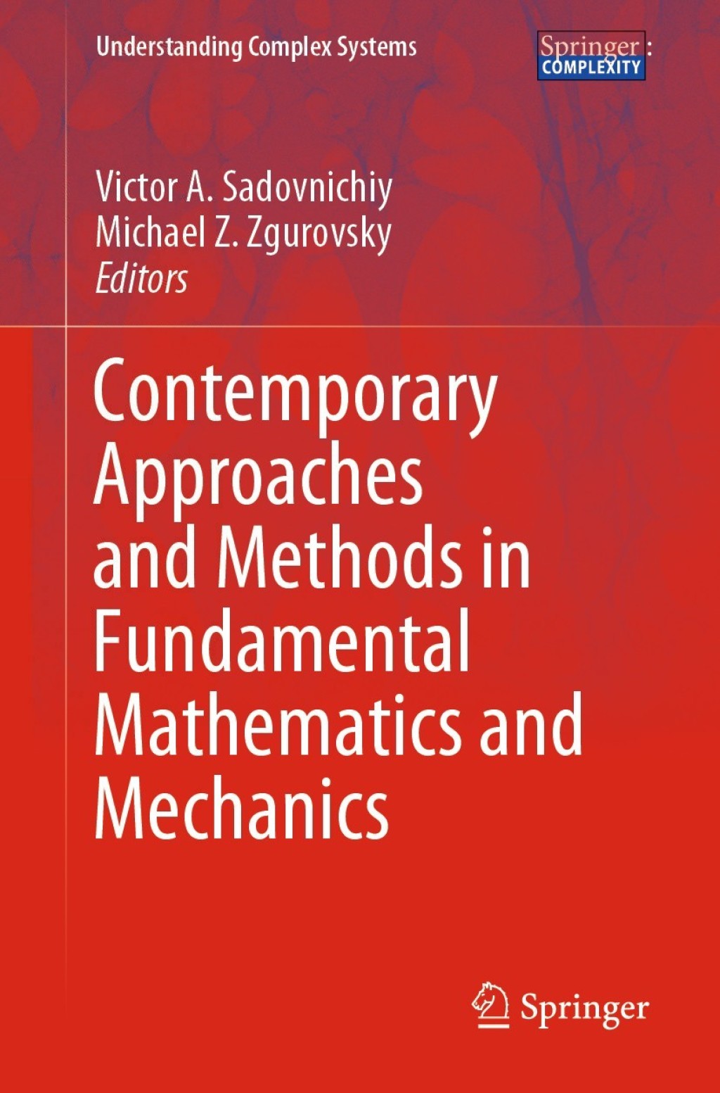 Contemporary Approaches and Methods in Fundamental Mathematics and Mechanics 1st Edition