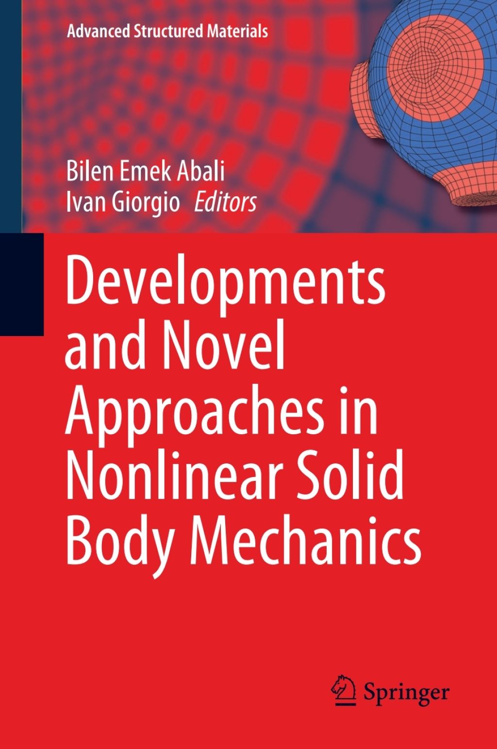 Developments and Novel Approaches in Nonlinear Solid Body Mechanics 1st Edition