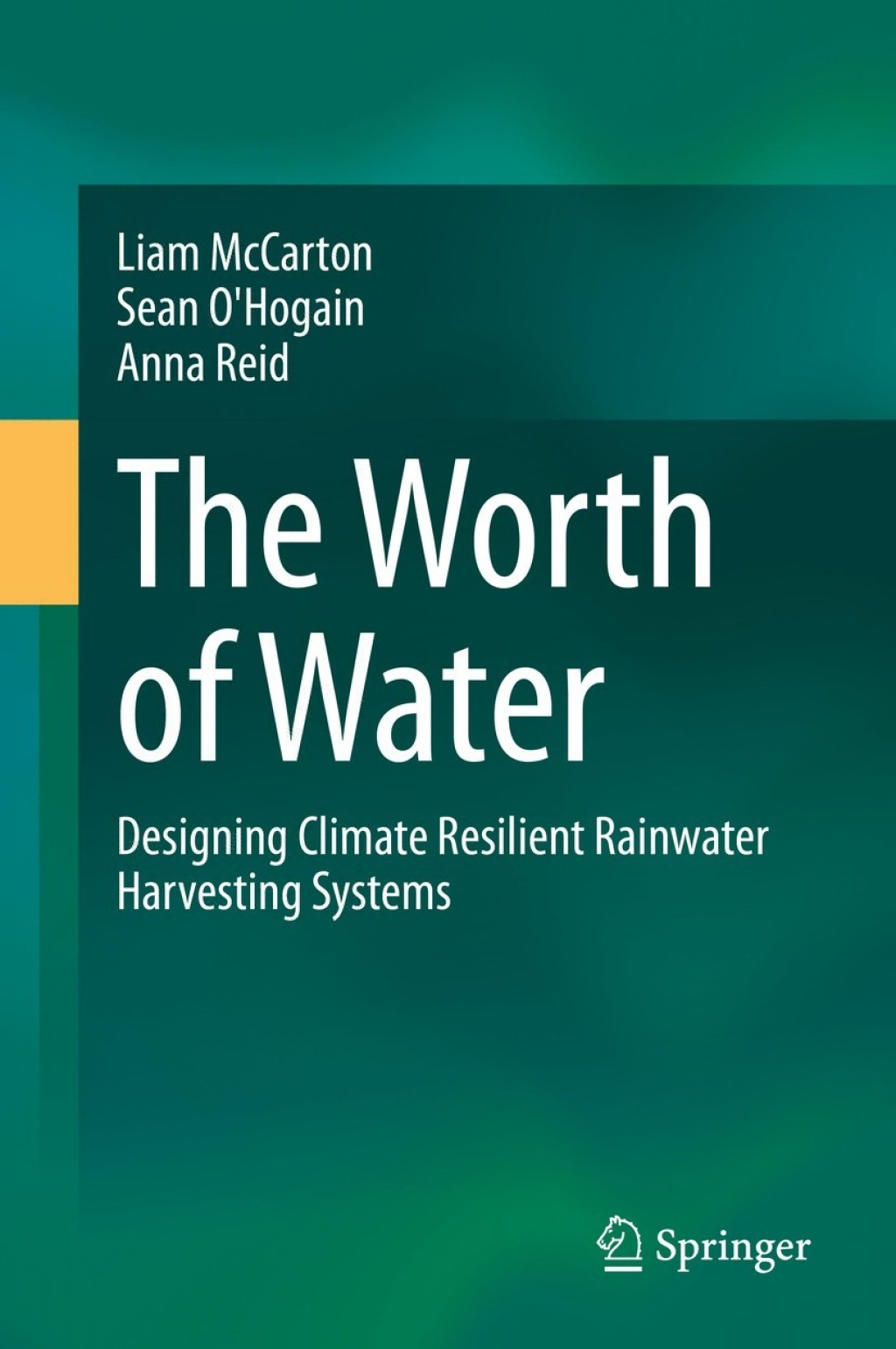 The Worth of Water Designing Climate Resilient Rainwater Harvesting Systems 